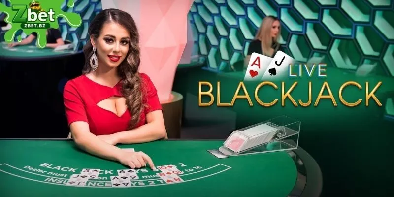 Live Casino ZBET Blackjack thử thách trí tuệ và bản lĩnh cá cược